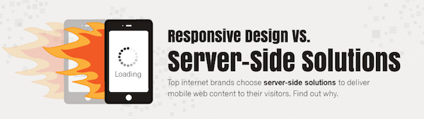 Responsive Design vs. Server-Side Solutions